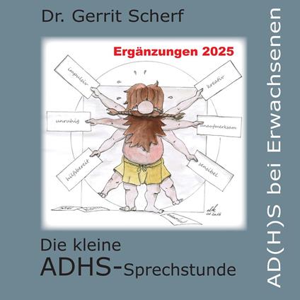 Die kleine ADHS-Sprechstunde, AD(H)S bei Erwachsenen, Ergänzungen 2025