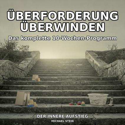 Überforderung überwinden