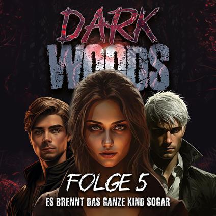 Dark Woods Folge 5