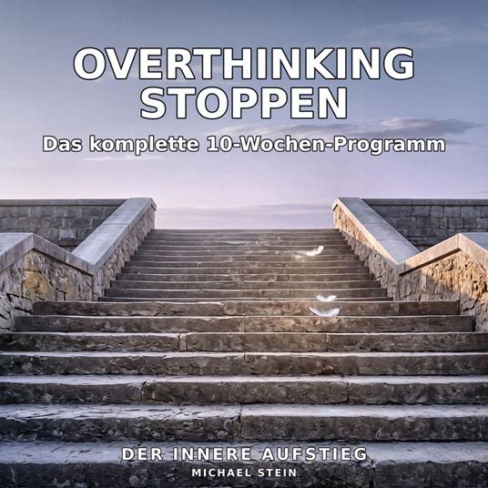 Overthinking stoppen