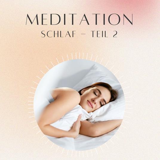 Meditation: Schlaf 2