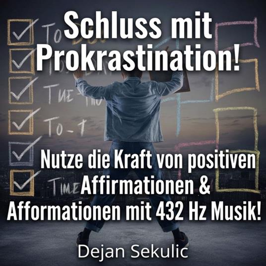 Schluss mit Prokrastination!