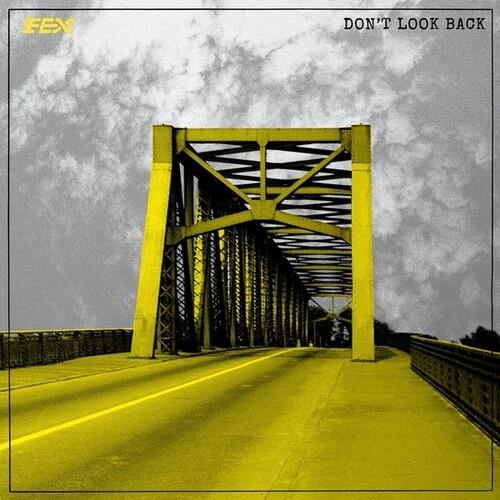 Don't Look Back - CD Audio di Fex