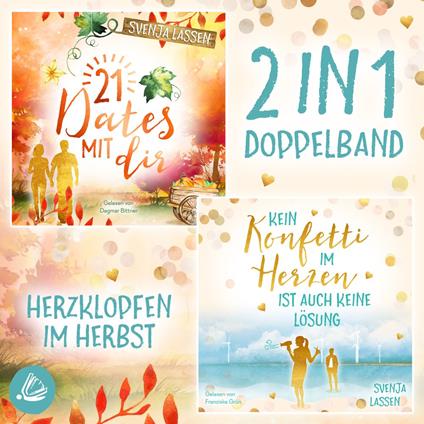21 Dates mit dir & Kein Konfetti im Herzen ist auch keine Lösung – Doppelband