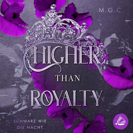 Higher Than Royalty 7: Schwarz wie die Nacht