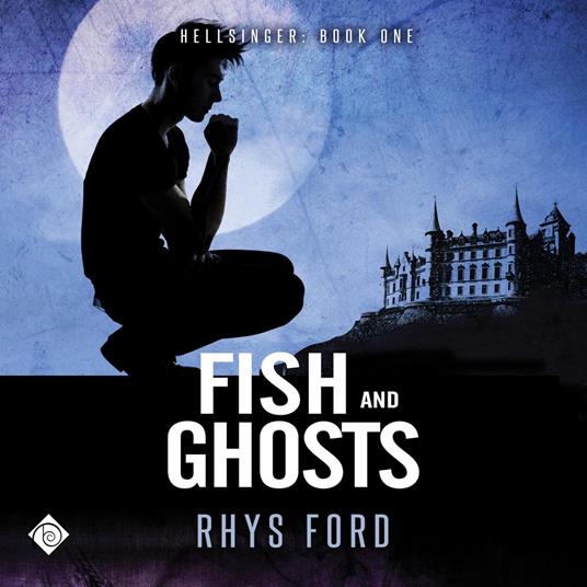 Fish and Ghosts: Hellsinger, Book 1 (Unabridged)
