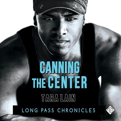 Canning the Center: Long Pass Chronicles (Unabridged)