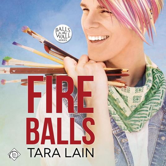 Fire Balls: Balls to the Wall, Book 2 (Unabridged)