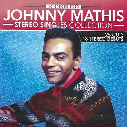 Stereo Singles Collection - CD Audio di Johnny Mathis