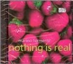 Nothing is Real - CD Audio di John Cage,Salvatore Sciarrino,Beat Furrer