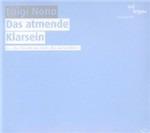 Io, Frammento da Prometeo - das Atmende Klarsein - SuperAudio CD di Luigi Nono