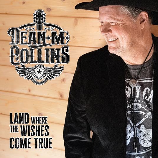 Land Where The Wishes Come True - CD Audio di Dean Collins