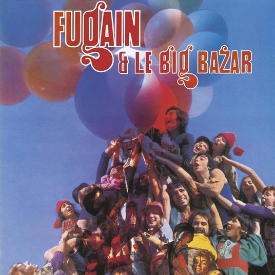 Michel Fugain & Le Big Bazar - CD Audio di Michel Fugain