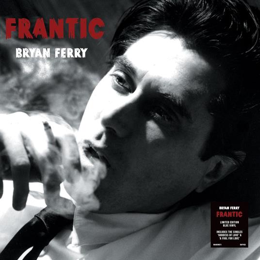 Frantic (Blue Vinyl) - Vinile LP di Bryan Ferry - 2