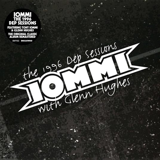 The 1996 Dep Sessions (with Glenn Hughes) - CD Audio di Tony Iommi