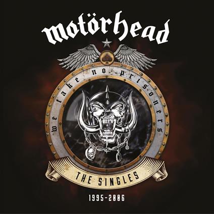 We Take No Prisoners (Singles 1995-2006) (2 Cd) - CD Audio di Motörhead