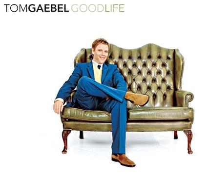 Good Life - CD Audio di Tom Gaebel