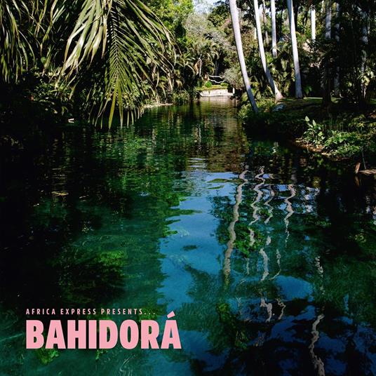 Presents Bahidorá - CD Audio di Africa Express
