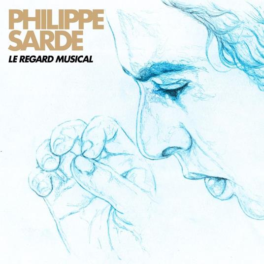 Le Regard Musical - CD Audio di Philippe Sarde