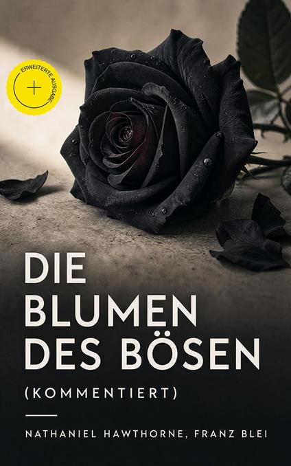 Die Blumen des Bösen (Kommentiert)