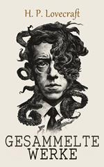 H. P. Lovecraft - Gesammelte Werke