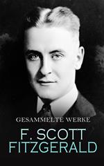 F. Scott Fitzgerald - Gesammelte Werke