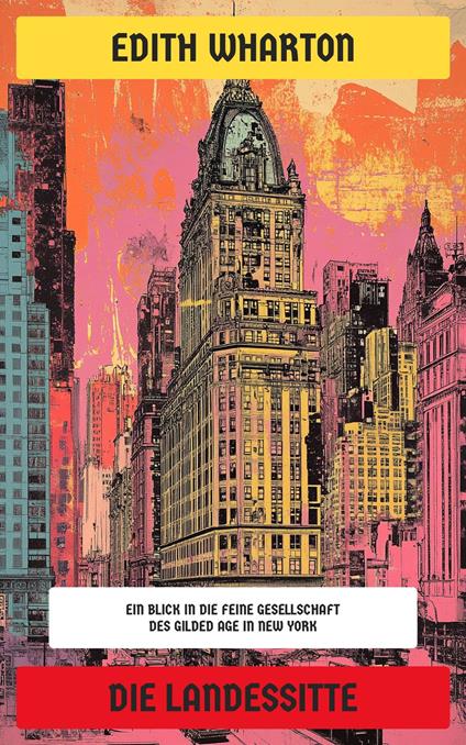 Die Landessitte - Edith Wharton,Neu übersetzt Verlag - ebook