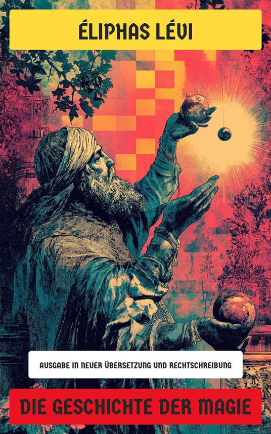 Die Geschichte der Magie