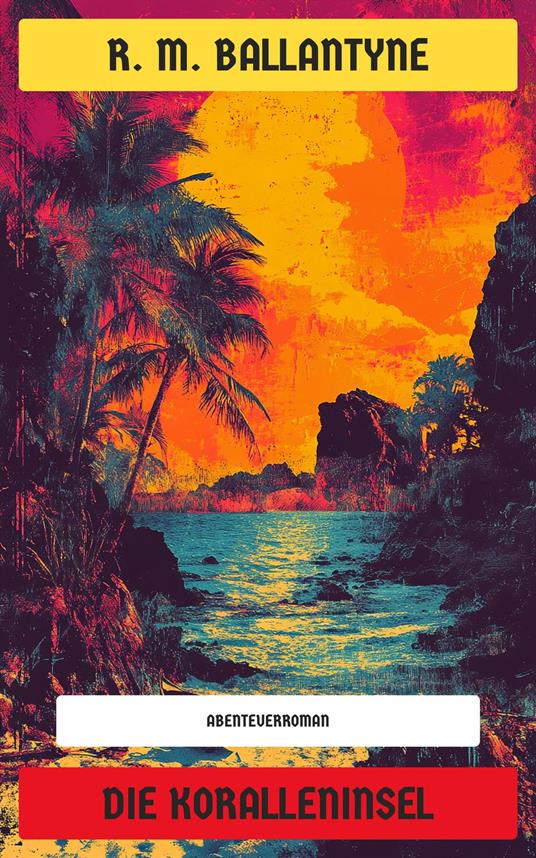 Die Koralleninsel