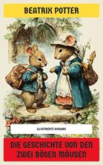 Die Geschichte von den zwei bösen Mäusen
