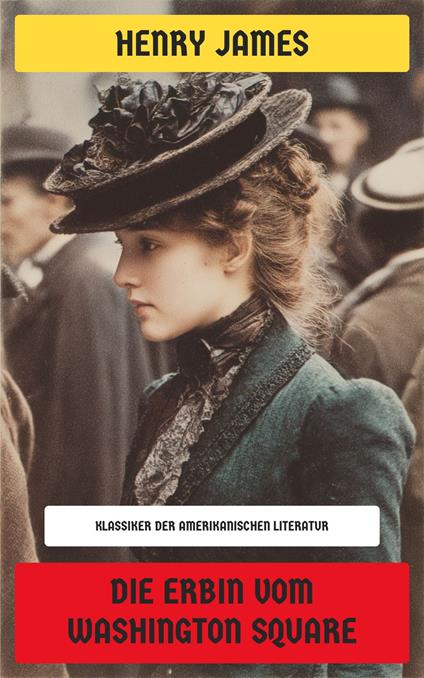 Die Erbin vom Washington Square
