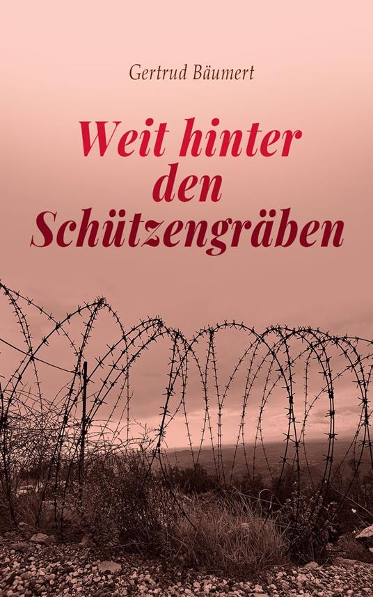 Weit hinter den Schützengräben
