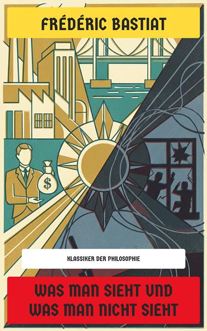 Was man sieht und was man nicht sieht