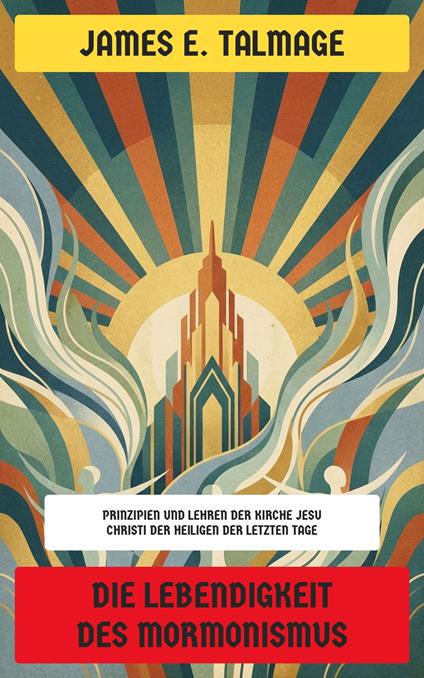 Die Lebendigkeit des Mormonismus