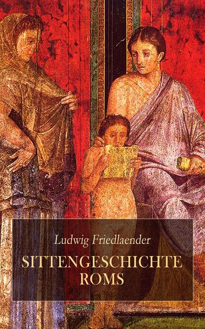 Sittengeschichte Roms