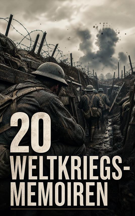 20 Weltkriegs-Memoiren