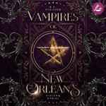 Vampires of New Orleans - Vivien & Kyriel