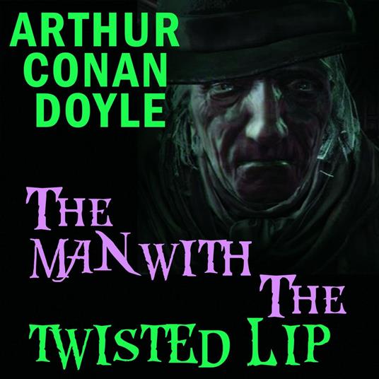 The Man with the Twisted Lip