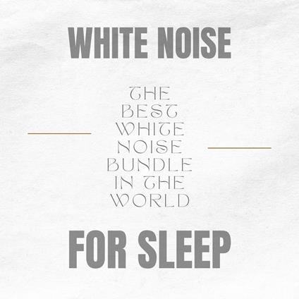 White Noise for Adults and Babies - Steady Sound Sleep Aid