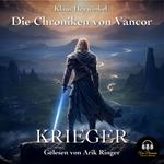 Die Chroniken von Vancor - Krieger (Band 1)
