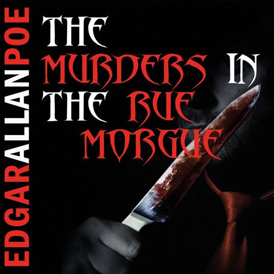The Murders in the Rue Morgue