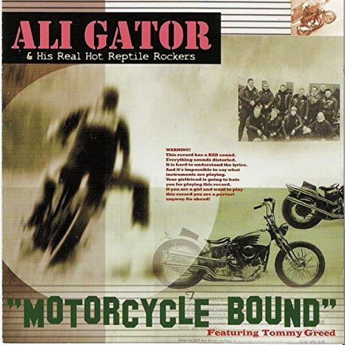 Ali Gator & His Real Hot Reptile Rockers - Motorcycle Bound - CD Audio