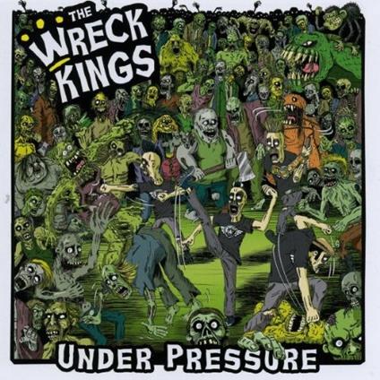 Under Pressure - CD Audio di Wreck Kings