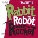 Rabbit the Robot - Robot the Rocket - CD Audio di Magnetix