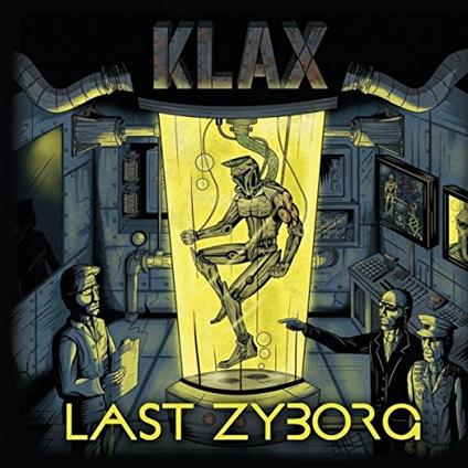 Last Zyborg - Vinile LP di Klax