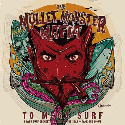To Mega Surf - Vinile LP di Mullet Monster Mafia