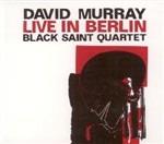 In Berlin - CD Audio di David Murray,Black Saint Quartet