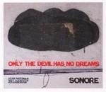 Only Devil Has No Dreams - CD Audio di Peter Brötzmann