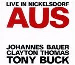Live at Nickelsdorf (feat. Johannes Bauer & Clayton Thomas) - CD Audio di Tony Buck