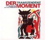 Transzendenz - CD Audio di Der Moment